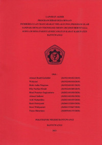 LAPORAN AKHIR PROGRAM HIBAH DESA BINAAN (PEMBERDAYAAN MASYARAKAT MELALUI POS (PROGRAM OLAH SAMPAH) DENGAN TEKNOLOGI MESIN CRUSHER BERTENAGA SURYA DI DESA PAKISTAJI KECAMATAN KABAT KABUPATEN BANYUWANGI)