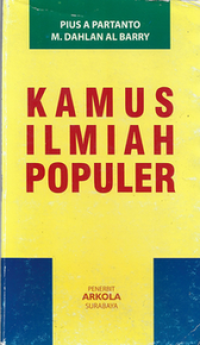 KAMUS ILMIAH POPULER 
BUKU KAMUS TERLARIS KAMUS ILMIAH POPULER