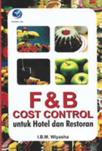 F&B COST CONTROL UNTUK HOTEL DAN RESTORAN