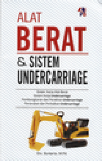 ALAT BERAT & SISTEM UNDERCARRIAGE