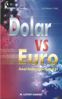 DOLLAR VS EURO AWAL KEBANGKRUTAN AS?