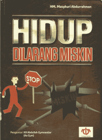 HIDUP DILARANG MISKIN