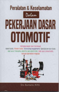 PERALATAN & KESELAMATAN DALAM PEKERJAAN DASAR OTOMOTIF