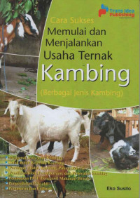 CARA SUKSES MEMULAI DAN MENJALANKAN USAHA TERNAK KAMBING (BERBAGAI JENIS KAMBING)