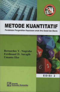 METODE KUANTITATIF PENDEKATAN PENGAMBILAN KEPUTUSAN UNTUK ILMU SOSIAL DAN BISNIS