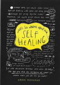 WHAT'S SO WRONG ABOUT YOUR SELF HEALING