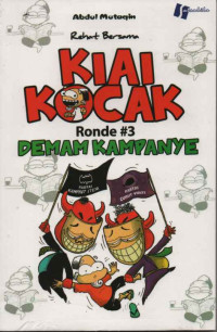 KIAI KOCAK RONDE #3 DEMAM KAMPANYE