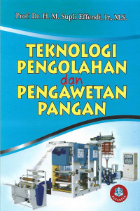 TEKNOLOGI PENGOLAHAN DAN PENGAWETAN PANGAN