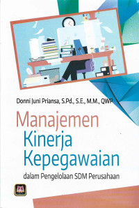 MANAJEMEN KINERJA KEPEGAWAIAN DALAM PENGELOLAAN SDM PERUSAHAAN