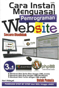 CARA INSTANT MENGUASAI PEMROGRAMAN WEBSITE SECARA OTODIDAK