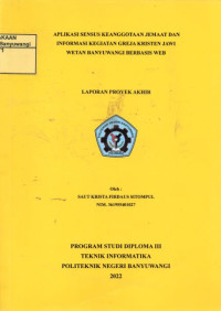 APLIKASI SENSUS KEANGGOTAAN JEMAAT DAN INFORMASI KEGIATAN GREJA KRISTEN JAWI WETAN BANYUWANGI BERBASIS WEB