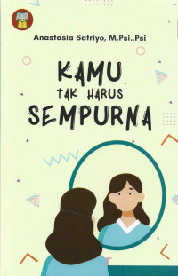 KAMU TAK HARUS SEMPURNA