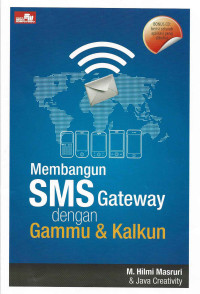 MEMBANGUN SMS GATEWAY DENGAN GAMMU & KALKUN