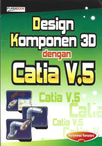 DESAIN COMPONEN 3D DENGAN CATIA V.5