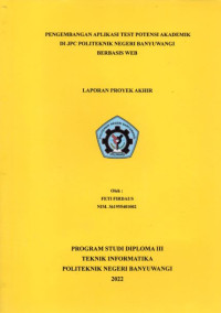 PENGEMBANGAN APLIKASI TEST POTENSI AKADEMIK DI JPC POLITEKNIK NEGERI BANYUWANGI BERBASIS WEB