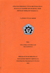 STRATEGI PROMOSI UNTUK MENINGKATKAN PENJUALAN DESSERT BOX DI HOTEL FOUR POINTS BY SHERATON SURABAYA