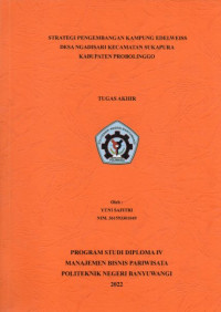 STRATEGI PENGEMBANGAN KAMPUNG EDELWEISS DESA NGADISARI KECAMATAN SUKAPURA KABUPATEN PROBOLINGGO