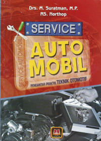 SERVICE MOBIL PENGANTAR PRAKTIS TEKNIK OTOMOTIF