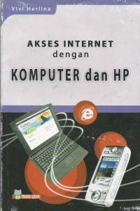 AKSES INTERNET DENGAN KOMPUTER & HP