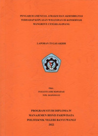 PENGARUH AMENITAS,ATRAKSI DAN AKSESIBILITAS TERHADAP KEPUASAN WISATAWAN DI KONSERVASI MANGROVE CEMARA KAWANG