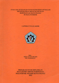 EVALUASI APLIKASI BANYUWANGI TOURISM APP DALAM MENINGKATKAN MINAT KUNJUNGAN BERWISATA KE BANYUWANGI DI MASA PANDEMI