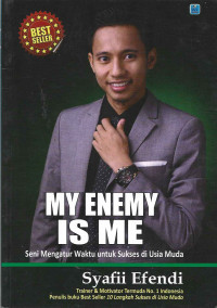 MY ENEMY IS ME