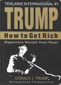 HOW TO GET RICH (BAGAIMANA MENJADI KAYA RAYA)