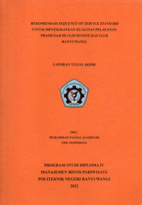 REKOMENDASI SEQUENCE OF SEVICE STANDARD UNTUK MENINGKATKAN KUALITAS PELAYANAN PRAMUSAJI DI CLOUDYNINE DAY CLUB BANYUWANGI