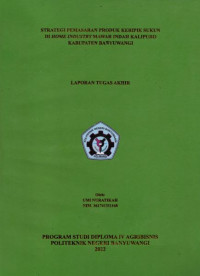 STRATEGI PEMASARAN PRODUK KERIPIK SUKUN DI HOME INDUSTRY MAWAR INDAH KALIPURO KABUPATEN BANYUWANGI