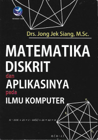 MATEMATIKA DISKRIT DAN APLIKASINYA PADA ILMU KOMPUTER