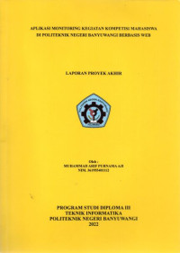 APLIKASI MONITORING KEGIATAN KOMPETISI MAHASISWA DI POLITEKNIK NEGERI BANYUWANGI BERBASIS WEB