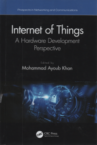 Internet of Things. A Hardware Development Perspective