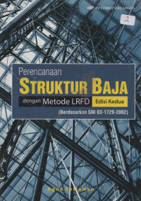 PERANCANGAN STRUKTUR BAJA METODE LRFD