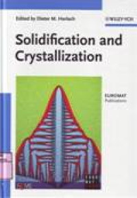 SOLIDIFICATION AND CRYSTALLIZATION