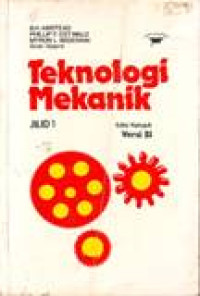 TEKNOLOGI MEKANIK; JILID 1