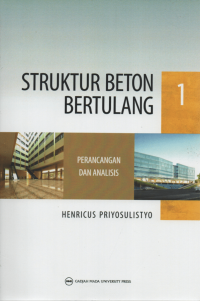 Perancangan dan Analisis Struktur Beton Bertulang 1