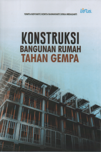 KONSTRUKSI BANGUNAN RUMAH TAHAN GEMPA