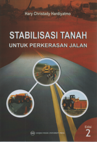 Stabilisasi Tanah Untuk Perkerasan Jalan Raya