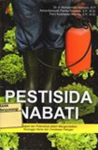 Image of PESTISIDA NABATI (PROSPEK DAN POTENSINYA DALAM MENGENDALIKAN SERANGGA HAMA DAN CENDAWAN PATOGEN)