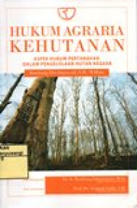 HUKUM AGRARIA KEHUTANAN (ASPEK HUKUM PERTANAHAN DALAM PENGELOLAAN HUTAN NEGARA)