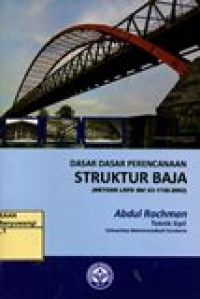 DASAR-DASAR PERENCANAAN STRUKTUR BAJA (METODE LRFD SNI 031-1729-2002