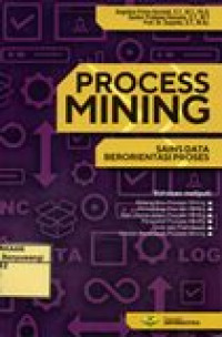 PROCESS MINING (SAINS DATA BERORIENTASI PROSES)