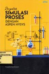 PENGANTAR SIMULASI PROSES DENGAN ASPEN HYSYS