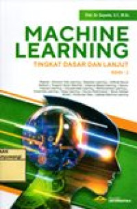 MACHINE LEARNING (TINGKAT DASAR DAN LANJUT) EDISI-2