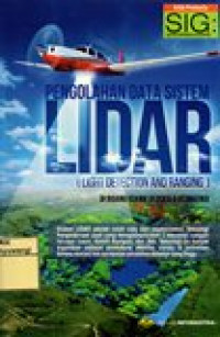 PENGOLAHAN DATA SISTEM LIDAR (LIGHT DETECTION AND RANGING) DI BIDANG TEKNIK GEODESI DAN GEOMATIKA)