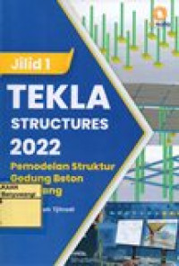 TEKLA STRUCTURES 2022 PEMODELAN STRUKTUR GEDUNG BETON BERTULANG