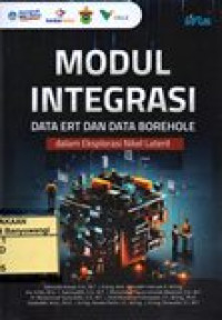 MODUL INTEGRASI (DATA ERT DAN DATA BOREHOLE DALAM EKSPLORASI NIKEL LATERIT)