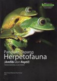 PANDUAN LAPANG  HERPETOFAUNA (AMBIFI DAN REPTIL)