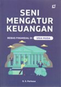 SENI MENGATUR KEUANGAN (BEBAS FINANSIAL DI USIA MUDA)