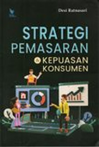 STRATEGI PEMASARAN DAN KEPUASAN KONSUMEN